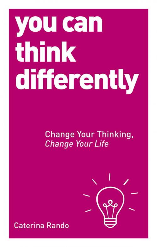 Cover of the book You Can Think Differently by Caterina Rando, Watkins Media