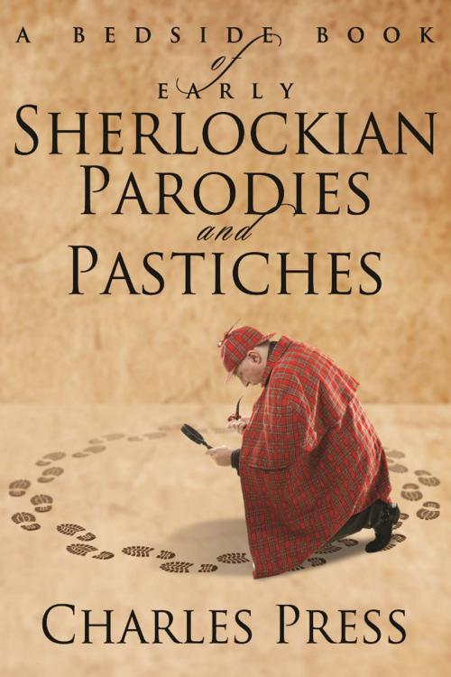 Cover of the book A Bedside Book of Early Sherlockian Parodies and Pastiches by Charles Press, Andrews UK