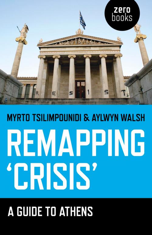 Cover of the book Remapping 'Crisis' by Myrto Tsilimpounidi, Aylwyn Walsh, John Hunt Publishing