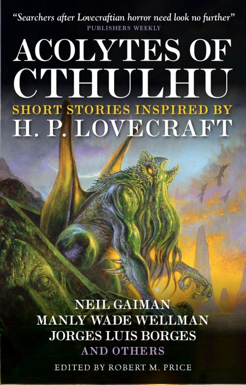 Cover of the book Acolytes of Cthulhu by Robert M. Price, Neil Gaiman, S.T. Joshi, Edmond Hamilton, Titan