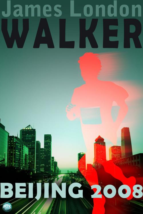 Cover of the book Walker: Beijing 2008 by James London, Andrews UK