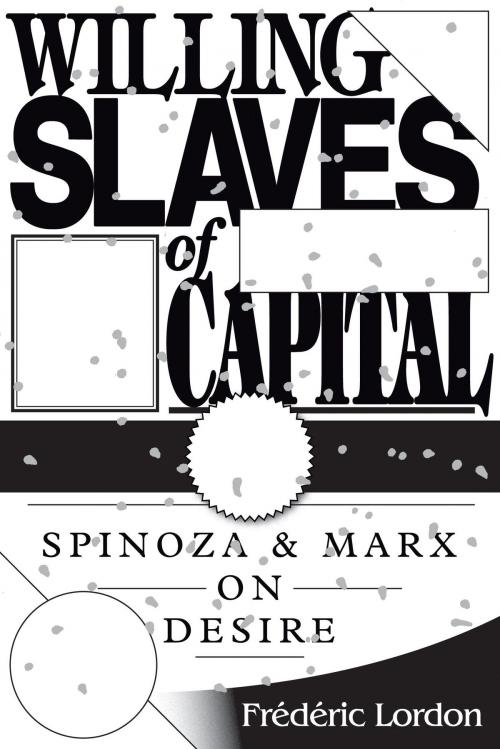 Cover of the book Willing Slaves Of Capital by Frederic Lordon, Verso Books