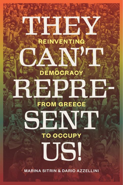 Cover of the book They Can't Represent Us! by Marina Sitrin, Dario Azzellini, Verso Books