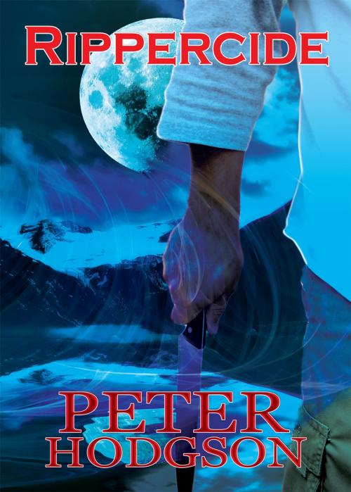 Cover of the book Rippercide by Peter Hodgson, Pneuma Springs Publishing