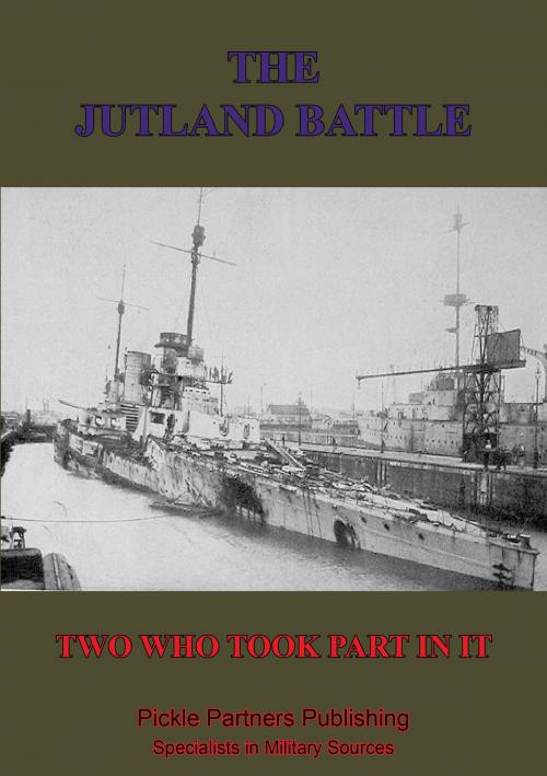Cover of the book The Jutland Battle By Two Who Took Part In It by Anon., Lucknow Books