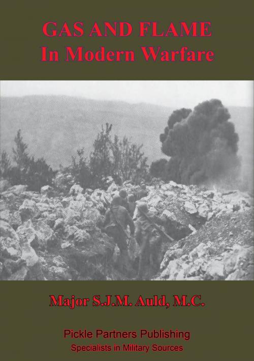 Cover of the book Gas And Flame In Modern Warfare by Major S. J. M. Auld, Verdun Press