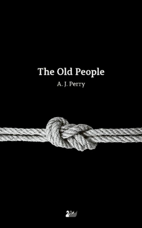 Cover of the book The Old People by A. J. Perry, Anthem Press