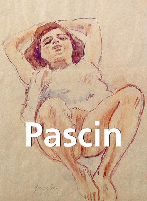 Cover of the book Pascin by Alexandre Dupouy, Parkstone International