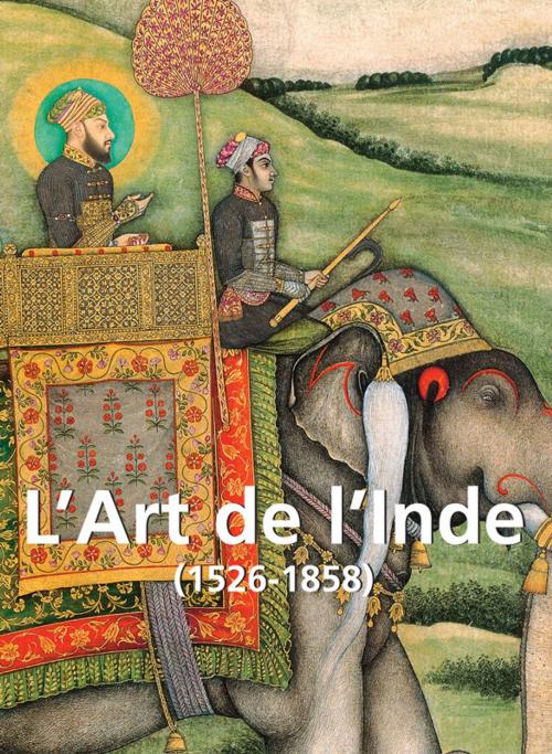 Cover of the book L’Art de l’Inde by Vincent Arthur Smith, Parkstone International