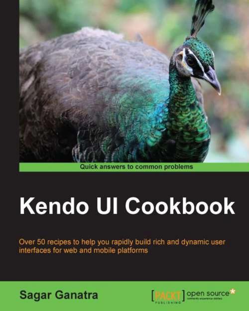 Cover of the book Kendo UI Cookbook by Sagar Ganatra, Packt Publishing