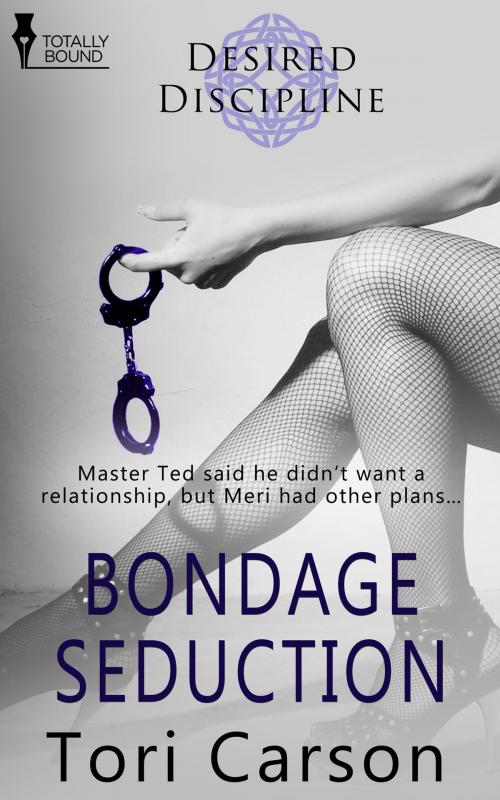 Cover of the book Bondage Seduction by Tori Carson, Totally Entwined Group Ltd