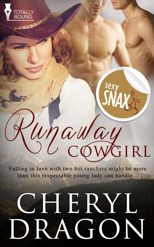 Cover of the book Runaway Cowgirl by Cheryl Dragon, Totally Entwined Group Ltd