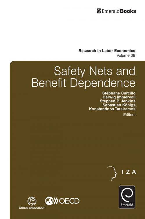 Cover of the book Safety Nets and Benefit Dependence by Stephane Carcillo, Herwig Immervoll, Stephen P. Jenkins, Sebastian Konigs, Konstantinos Tatsiramos, Emerald Group Publishing Limited