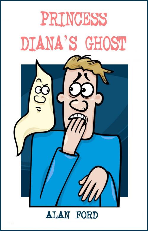 Cover of the book Princess Diana's Ghost by Alan Ford, Book Demon Publishing