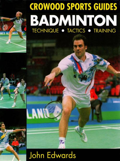 Cover of the book Badminton by John Edwards, Crowood