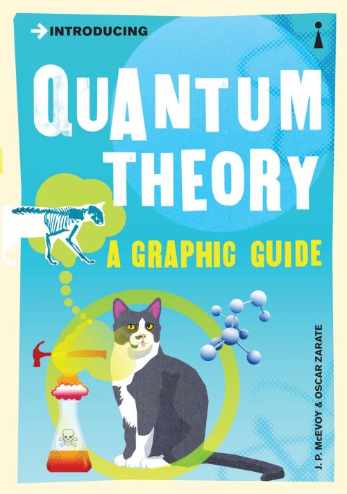 Cover of the book Introducing Quantum Theory by J.P. McEvoy, Oscar Zarate, Icon Books Ltd