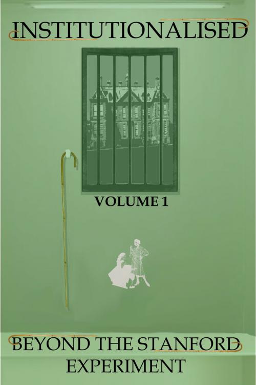 Cover of the book Institutionalised - Volume 1 by Garth Toyntanen, Andrews UK