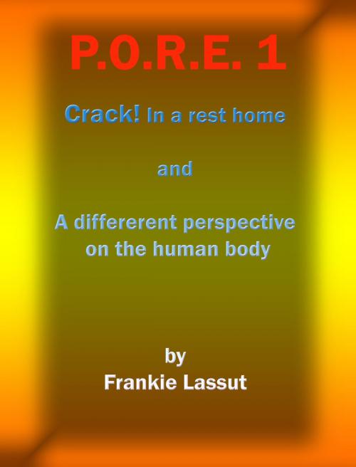 Cover of the book P.o.r.e. 1 by Frankie Lassut, Frankie Lassut