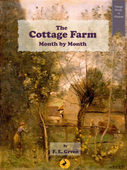 Cover of the book The Cottage Farm by F. E. Green, RHE Media Limited