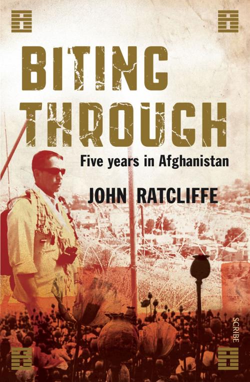 Cover of the book Biting Through by John Ratcliffe, Scribe Publications Pty Ltd
