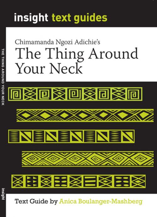 Cover of the book The Thing Around Your Neck by Anica Boulanger-Mashberg, Insight Publications
