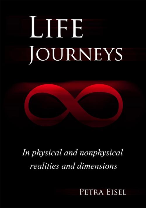 Cover of the book Life Journeys by Petra Eisel, Australian eBook Publisher