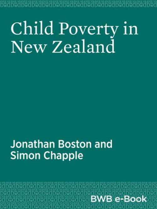 Cover of the book Child Poverty in New Zealand by Jonathan Boston, Bridget Williams Books