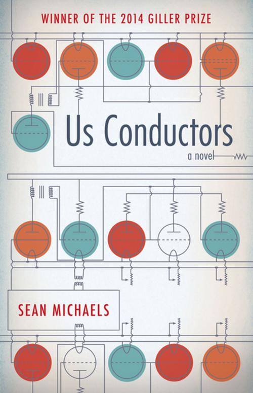 Cover of the book Us Conductors: A Novel by Sean Michaels, Tin House Books