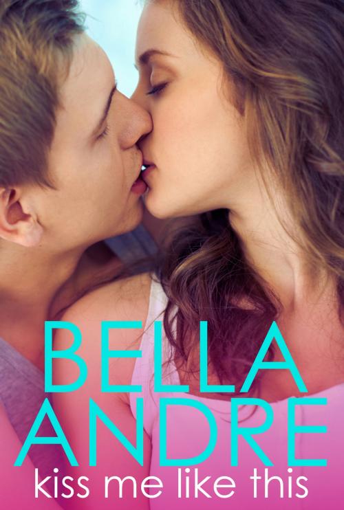Cover of the book Kiss Me Like This: The Morrisons by Bella Andre, Oak Press, LLC