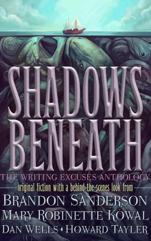 Cover of the book Shadows Beneath by Brandon Sanderson, Mary Robinette Kowal, Dan Wells & Howard Tayler, Dragonsteel Entertainment, LLC