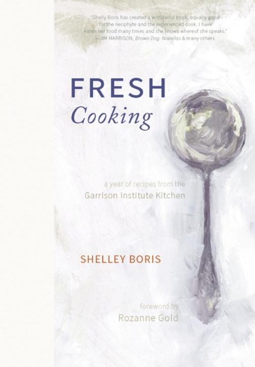 Cover of the book Fresh Cooking by Shelley Boris, Monkfish Book Publishing