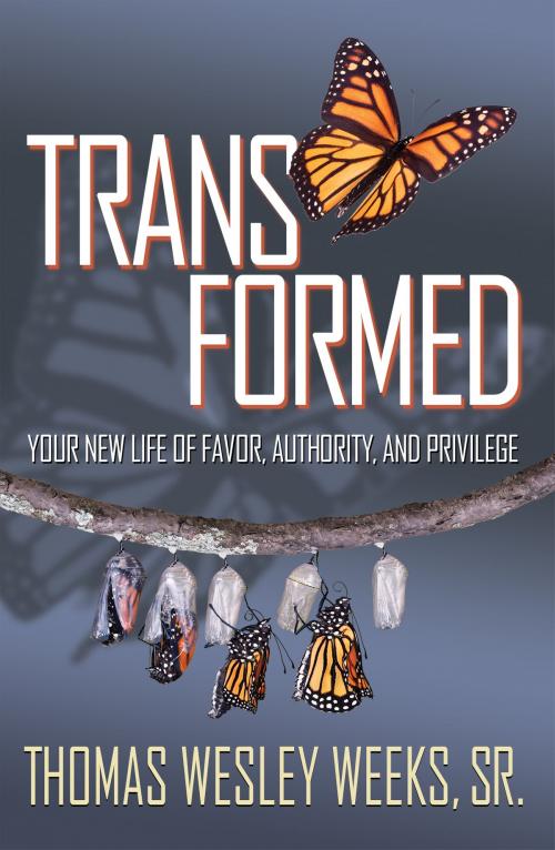 Cover of the book Transformed by Thomas Wesley Weeks, Sr., LifeBridge Books