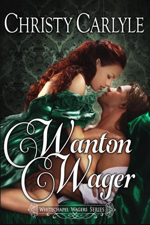 Cover of the book Wanton Wager by Christy Carlyle, Windtree Press/Entice Publishing