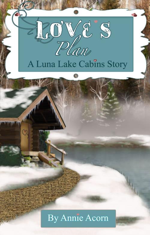 Cover of the book Love's Plan by Annie Acorn, Annie Acorn Publishing LLC