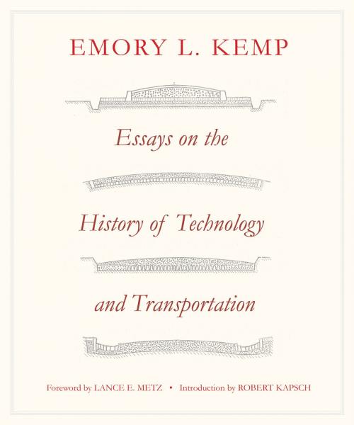 Cover of the book Essays on the History of Transportation and Technology by EMORY L. KEMP, West Virginia University Press