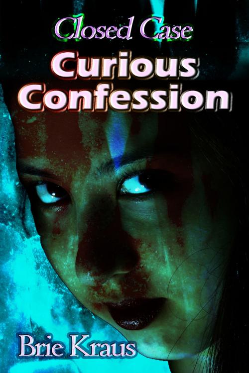 Cover of the book Curious Confession by Brie Kraus, Janet McNulty