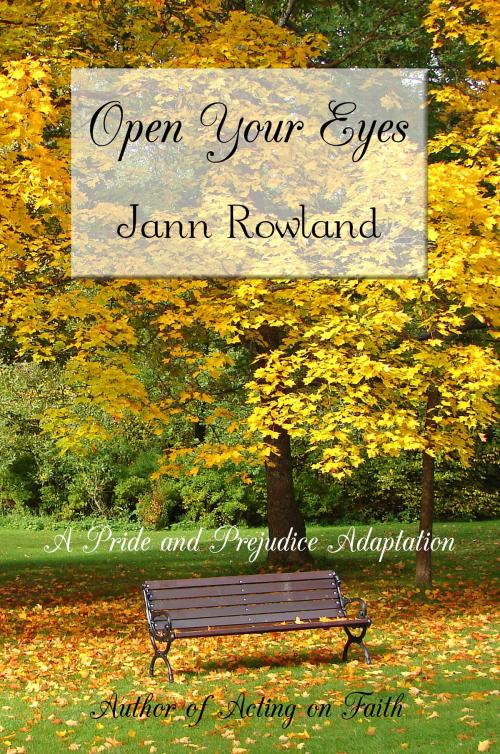 Cover of the book Open Your Eyes by Jann Rowland, One Good Sonnet Publishing
