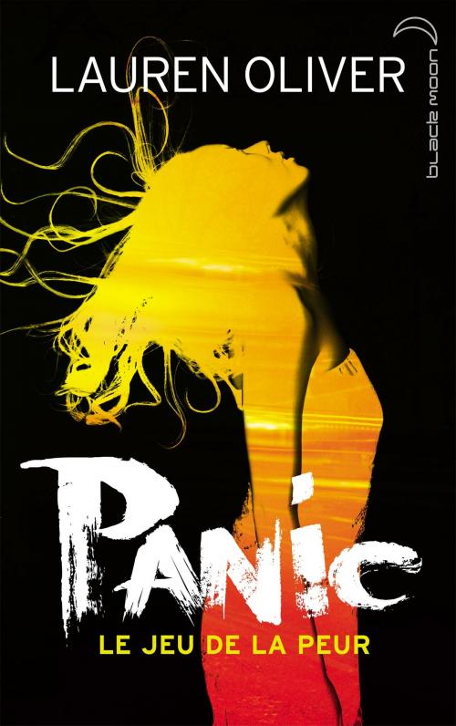 Cover of the book Panic by Lauren Oliver, Hachette Black Moon