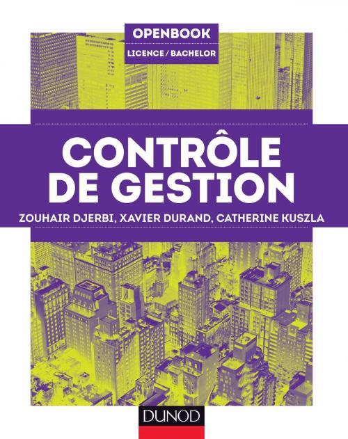 Cover of the book Contrôle de gestion by Zouhair Djerbi, Xavier Durand, Catherine Kuszla, Dunod
