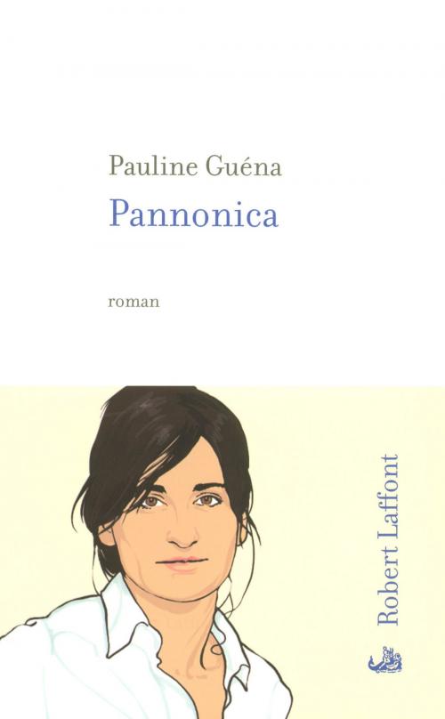 Cover of the book Pannonica by Pauline GUÉNA, Groupe Robert Laffont