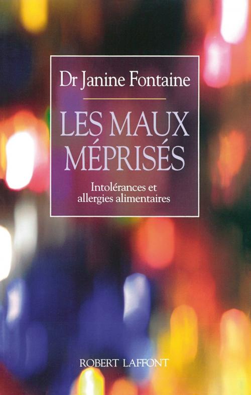 Cover of the book Les Maux méprisés by Janine FONTAINE, Groupe Robert Laffont