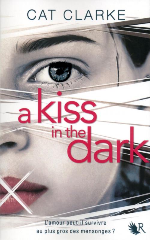 Cover of the book A Kiss in the Dark by Cat CLARKE, Groupe Robert Laffont