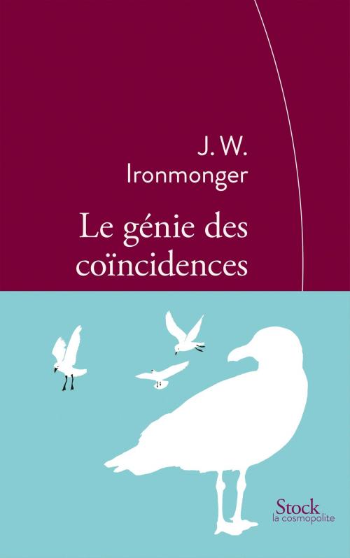 Cover of the book Le génie des coïncidences by John Ironmonger, Stock