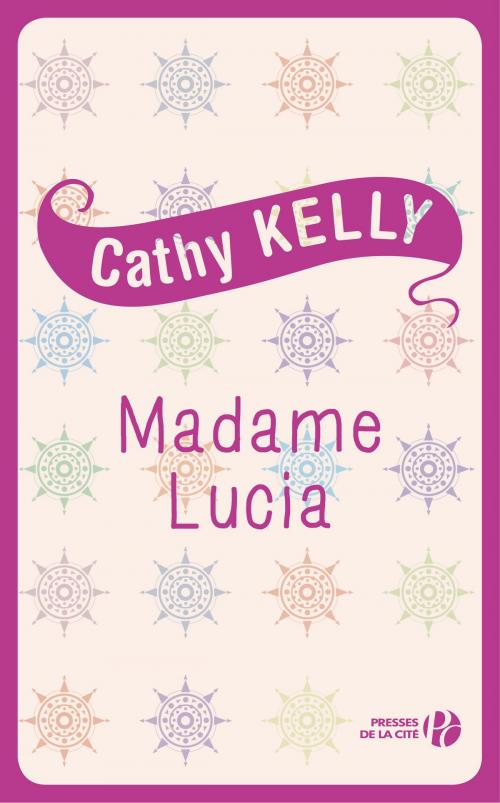 Cover of the book Madame Lucia by Cathy KELLY, Place des éditeurs