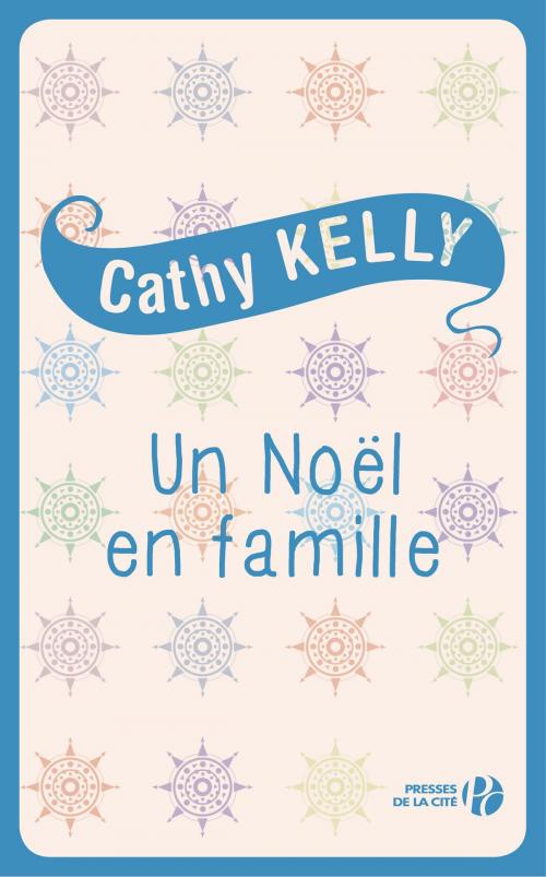 Cover of the book Un Noël en famille by Cathy KELLY, Place des éditeurs