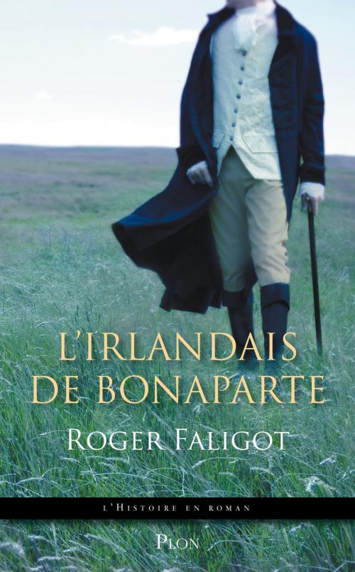 Cover of the book L'Irlandais de Bonaparte by Roger FALIGOT, Place des éditeurs
