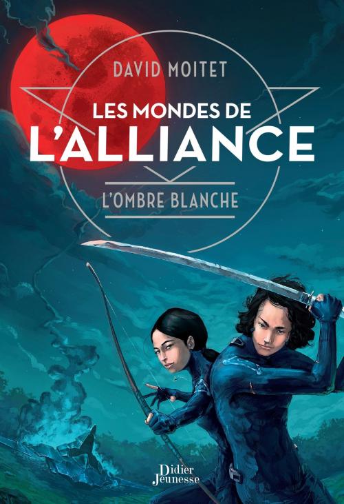 Cover of the book Les Mondes de L'Alliance, L'Ombre blanche - Tome 1 by David Moitet, Didier Jeunesse