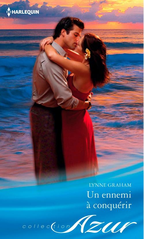 Cover of the book Un ennemi à conquérir by Lynne Graham, Harlequin