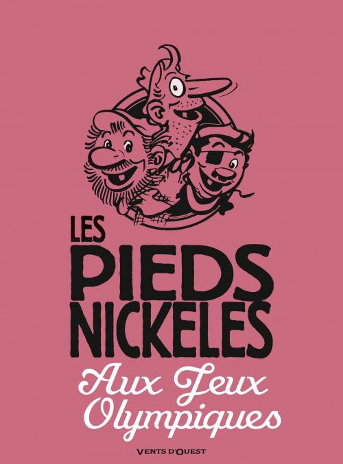 Cover of the book Les Pieds Nickelés aux jeux olympiques by René Pellos, Roland de Montaubert, Vents d'Ouest