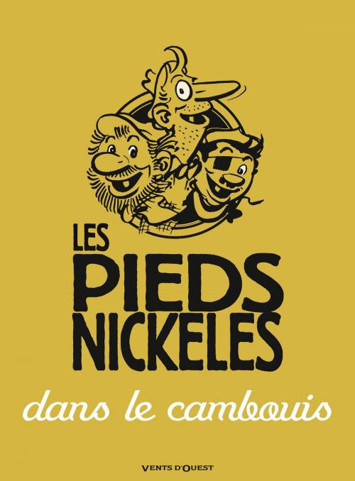 Cover of the book Les Pieds Nickelés dans le cambouis by René Pellos, Roland de Montaubert, Vents d'Ouest